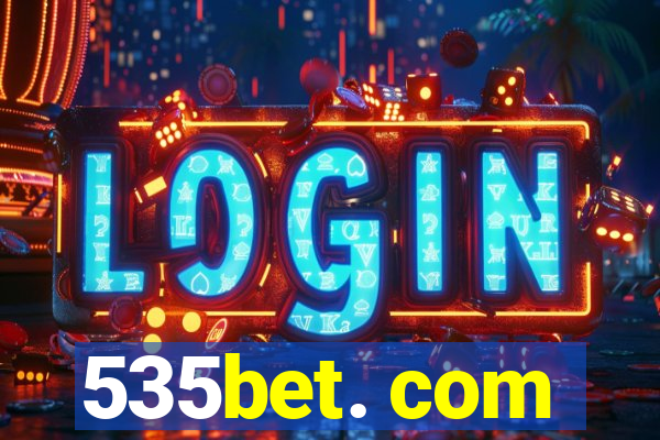 535bet. com